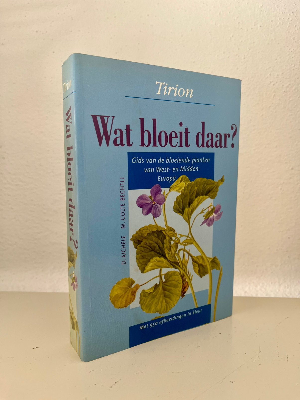 Wat bloeit daar? - Aichele / Tirion Planten Gids, Boeken, Natuur, Ophalen of Verzenden, Zo goed als nieuw, Bloemen, Planten en Bomen