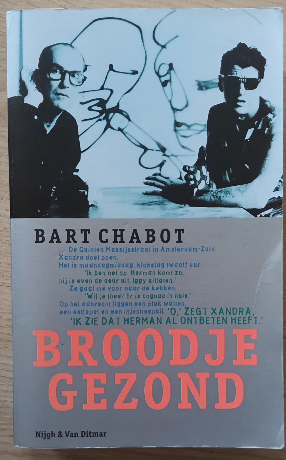 Broodje Gezond - Bart Chabot (Nijgh & Van Ditmar), Boeken, Ophalen of Verzenden, Gelezen, Bart Chabot, Nederland