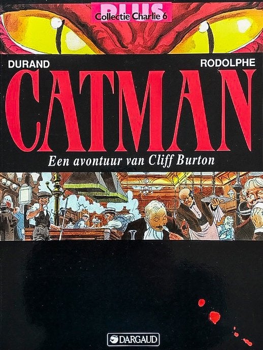 Een avontuur van Cliff Burton: Catman - Michel Durand, SC, Boeken, Michel Durand, Eén stripboek, Ophalen of Verzenden, Zo goed als nieuw