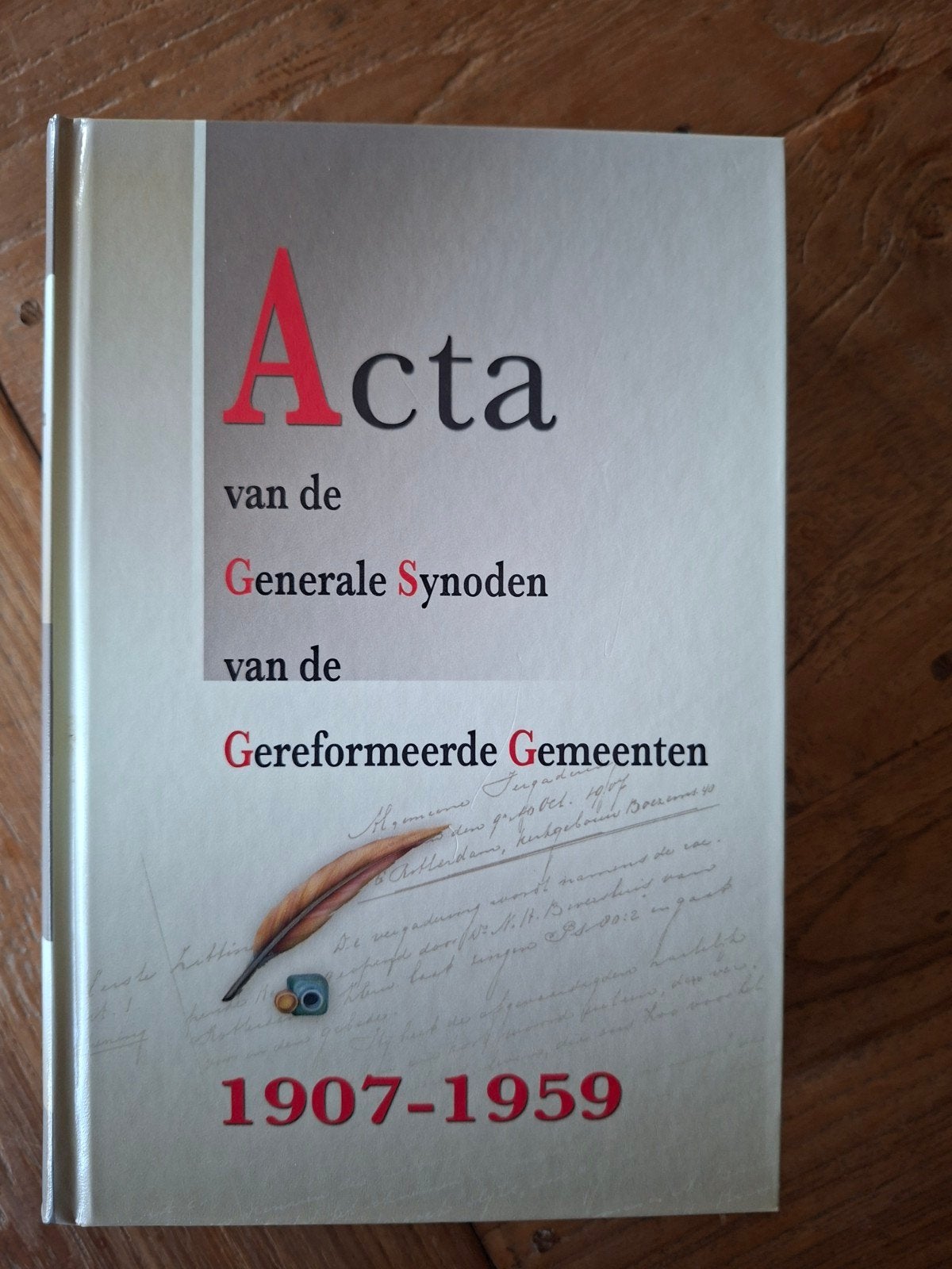 Acta van de Generale Synoden van de Gereformeerde Gemeenten, Ophalen, Christendom | Protestants, Zo goed als nieuw, Commissie herdenking 100 jaar GG