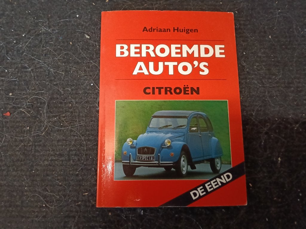 Beroemde auto's Citroën De Eend, Ophalen of Verzenden, Gelezen, Citroën