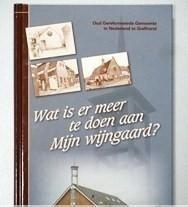 Wat is er meer te doen aan Mijn Wijngaard 9789077502082, Boeken, Ophalen of Verzenden, Zo goed als nieuw, Christendom | Protestants