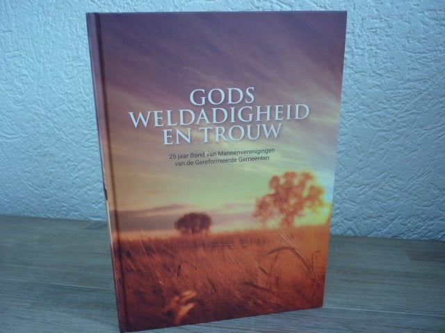 Gods weldadigheid en trouw -25 jaar mannenverenigingen, Ophalen of Verzenden, Nieuw, Christendom | Protestants