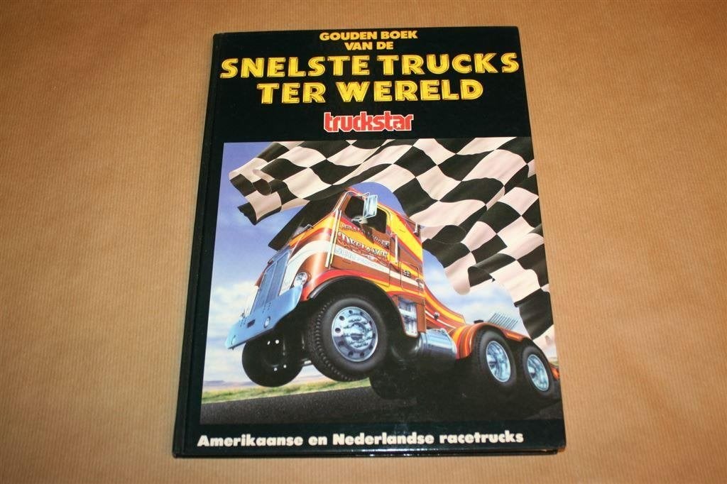 Gouden boek van de snelste trucks ter wereld, Ophalen of Verzenden, Gelezen, Tractor en Landbouw