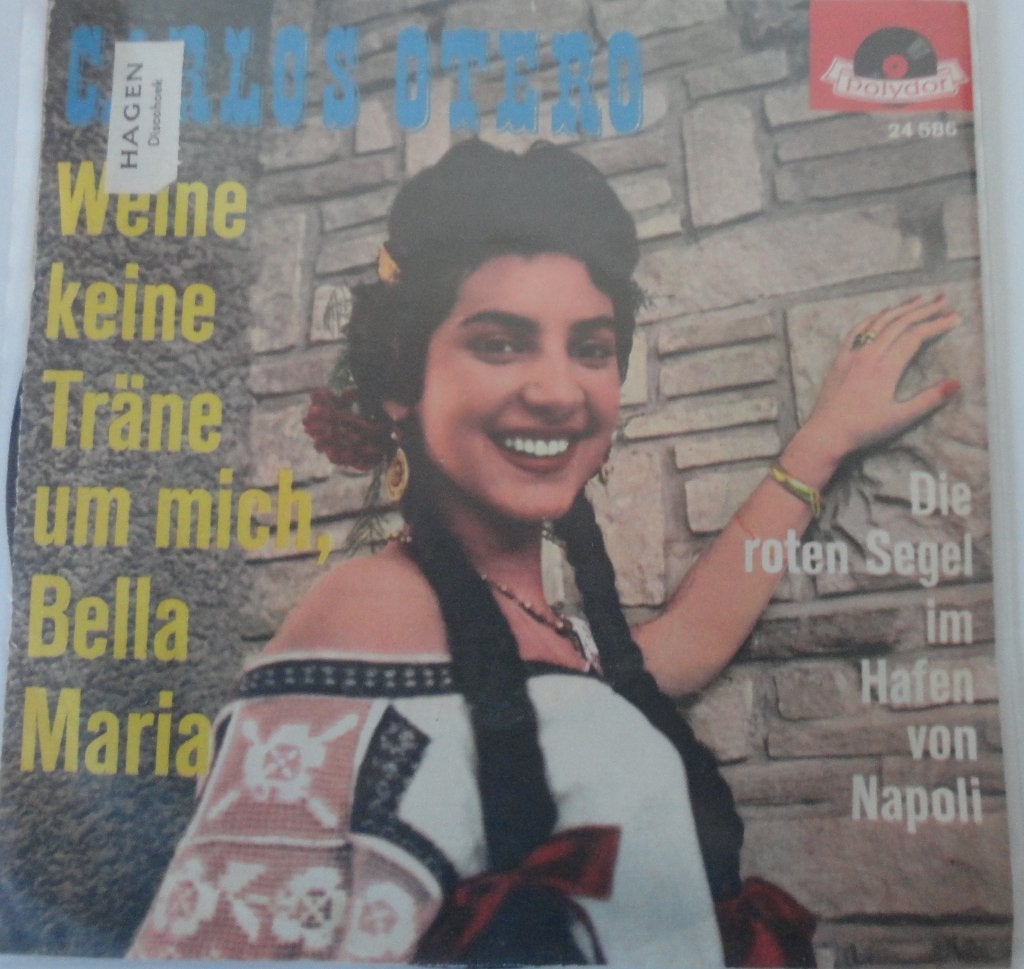 Carlos Otero > Weine keine tranen um mich Bella Maria, Ophalen of Verzenden, Gebruikt, 7 inch, Overige genres