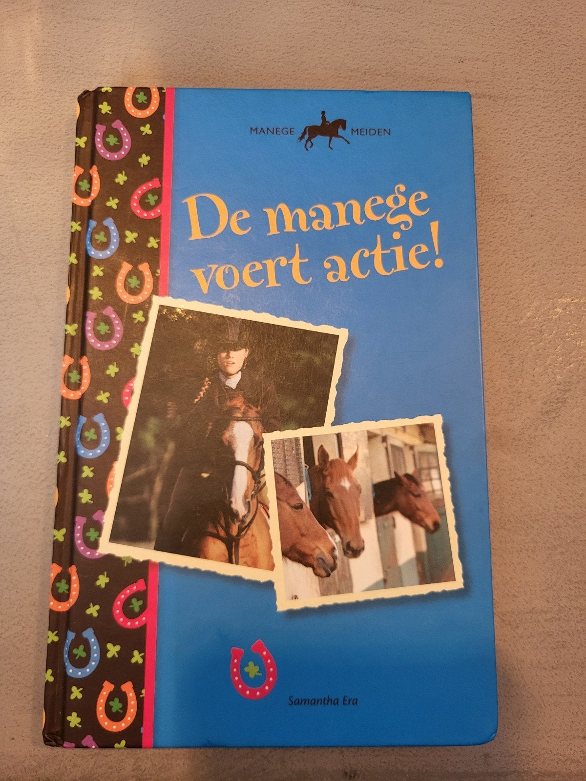 Manege Meiden: De manege voert actie! (Samantha Era), Ophalen of Verzenden, Gelezen, Samantha Era, Fictie algemeen