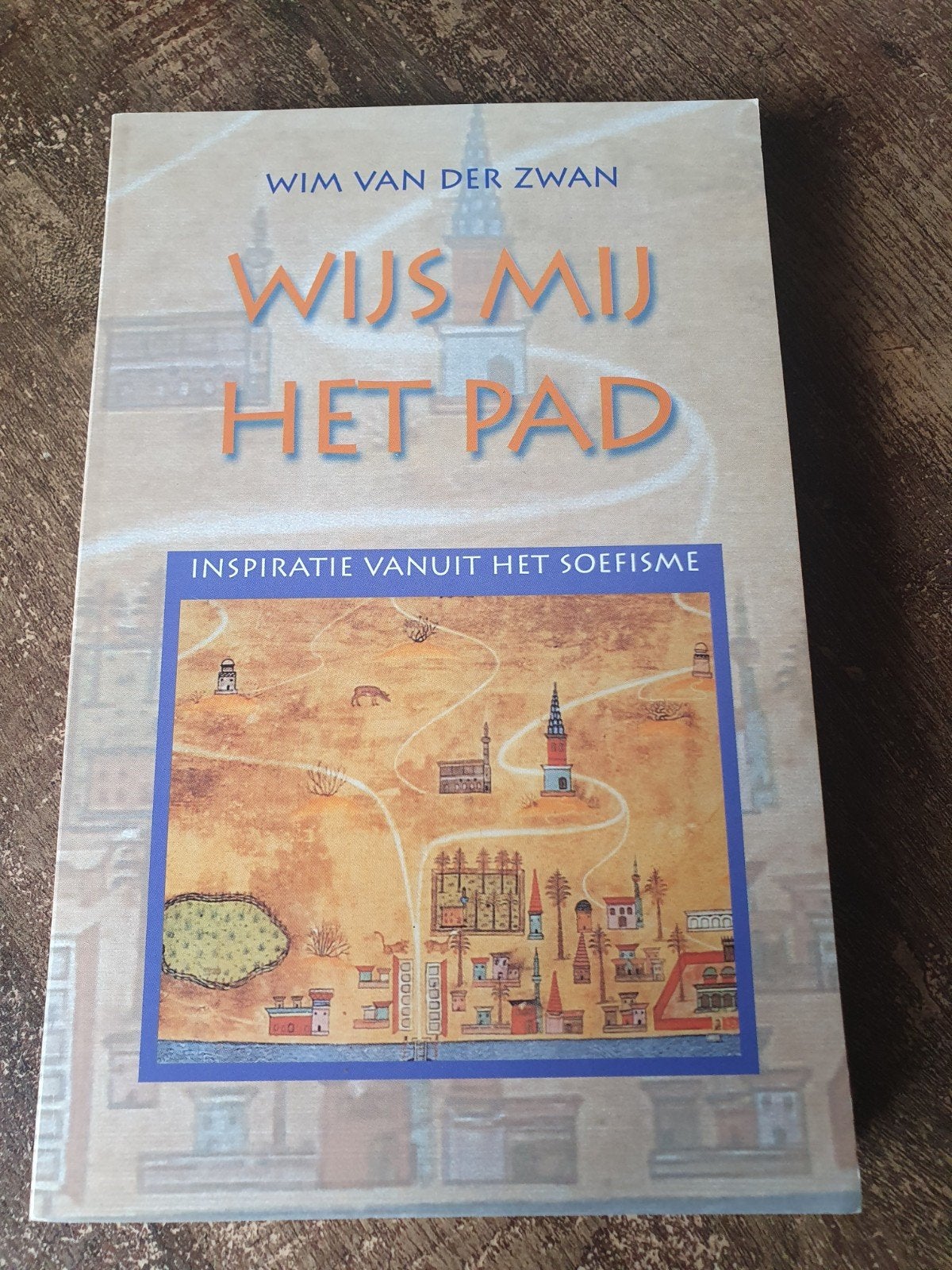 Wijs Mij Het Pad - Inspiratie vanuit het soefisme, Boeken, Ophalen of Verzenden, Zo goed als nieuw, Overige onderwerpen, Achtergrond en Informatie