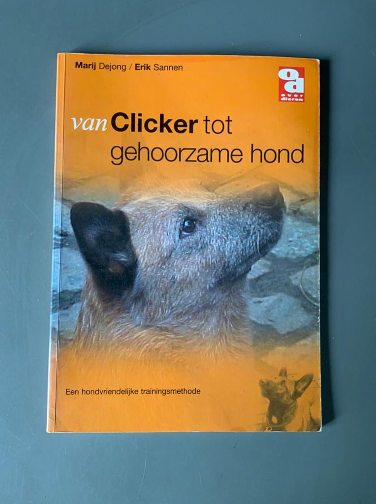 M. Dejong - Van clicker tot gehoorzame hond, Gelezen, Honden, Ophalen of Verzenden, M. Dejong; E. Sannen