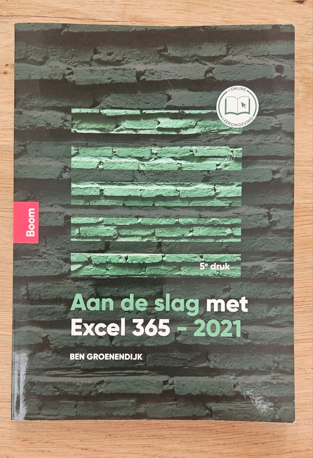 Aan de slag met Excel 365 - 5e druk, Boeken, Ben Groenendijk, Zo goed als nieuw, Beta, HBO