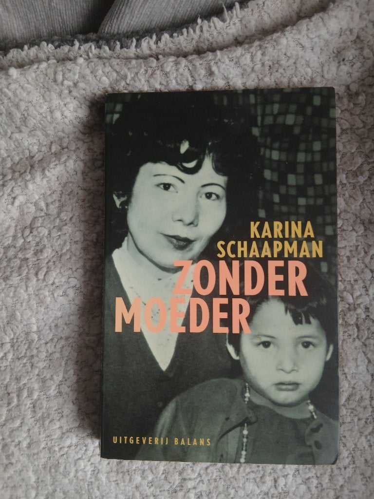Zonder Moeder - Karina Schaapman (Uitgeverij Balans), Boeken, Ophalen of Verzenden, Gelezen, Karina Schaapman