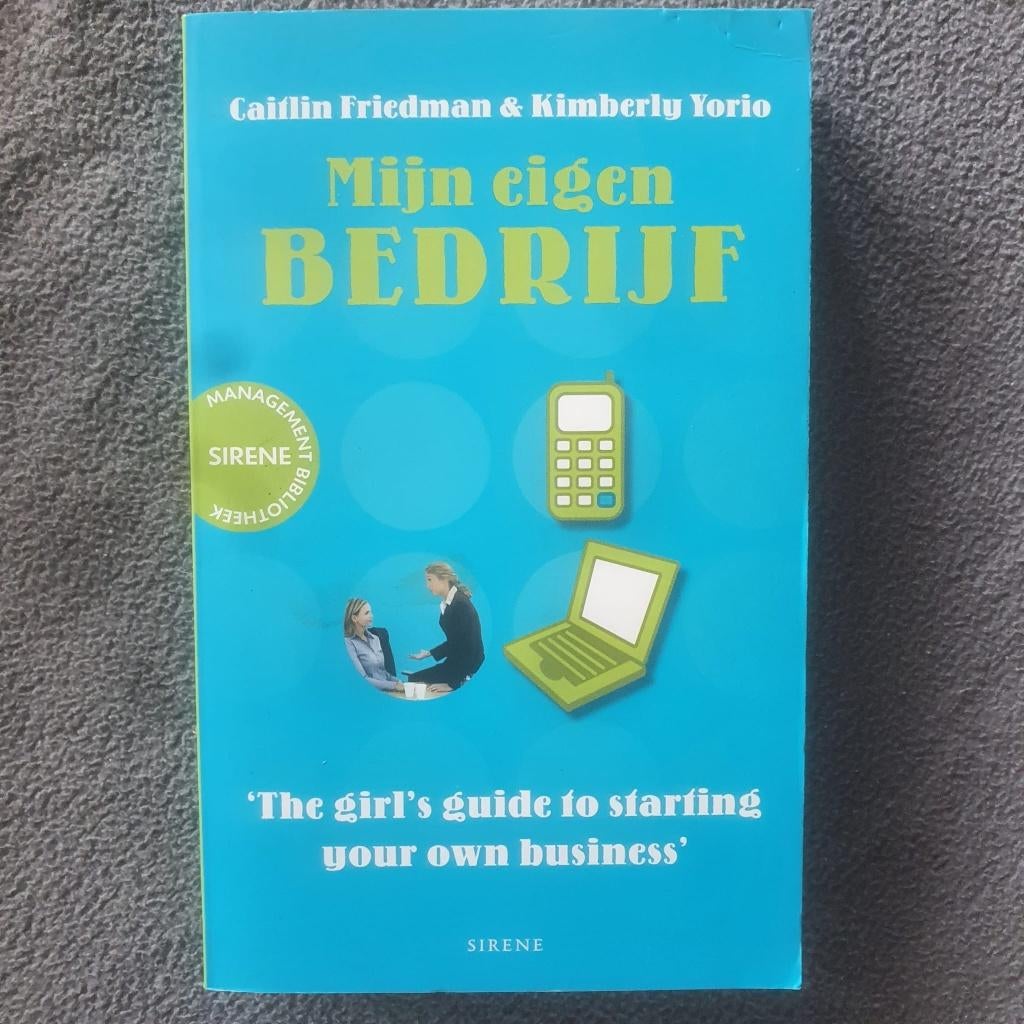 Mijn eigen bedrijf - Caitlin Friedman & Kimberly Yorio, Gelezen, Caitlin Friedman, Ophalen of Verzenden, Management