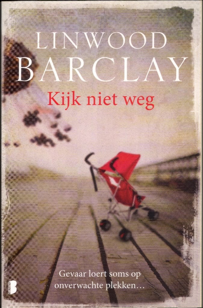 Linwood Barclay - Kijk niet weg, Boeken, Ophalen of Verzenden, Gelezen