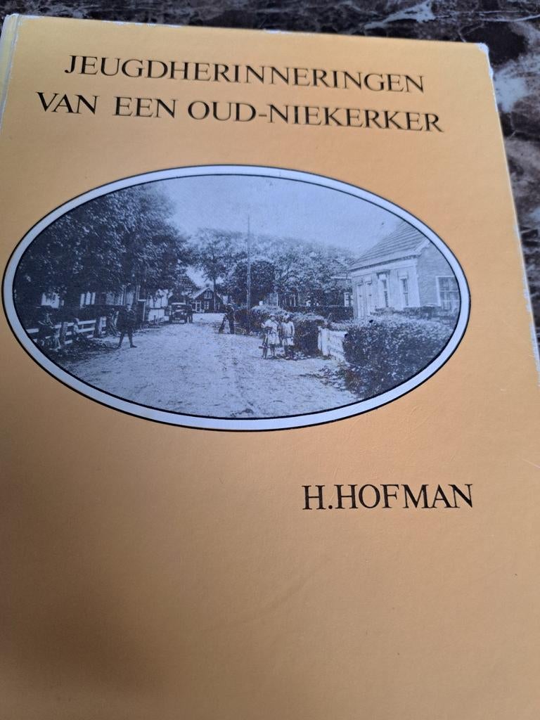 Jeugdherinneringen van een Oud-Niekerker - H. Hofman, Ophalen of Verzenden, 20e eeuw of later, Gelezen, H. Hofman