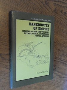 Marichal, Carlos. Bankruptcy of Empire, Ophalen of Verzenden, Zo goed als nieuw, Europa
