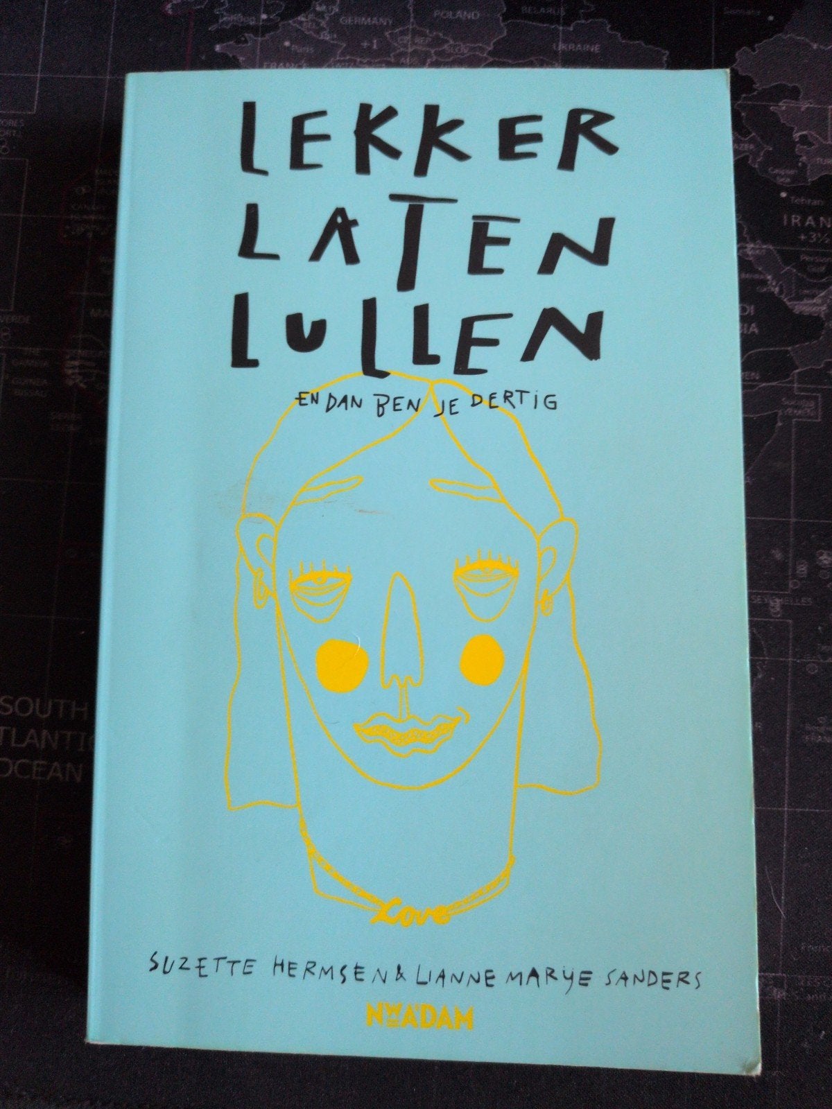 Lekker Laten Lullen - En Dan Ben Je Dertig, Ophalen of Verzenden, Gelezen, Suzette Hermsen, Lianne Marye Sanders, Nederland