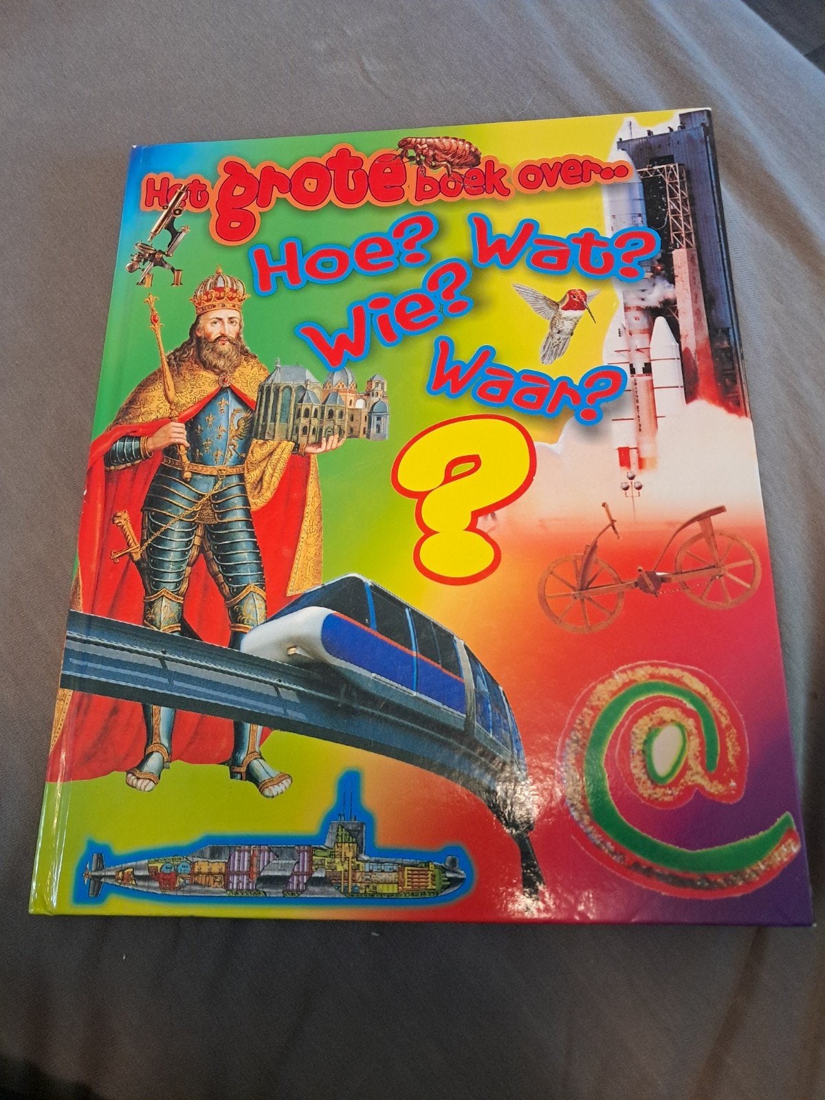 Het Grote Boek over Hoe? Wat? Wie? Waar?, Ophalen of Verzenden, Gelezen, Onbekend, Non-fictie