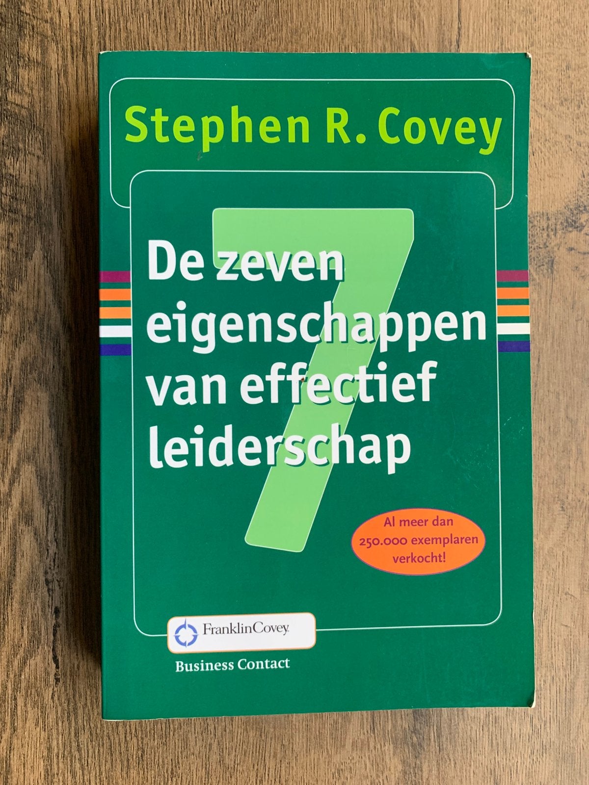 De zeven eigenschappen/ Stephen R. Covey, Gelezen, Ophalen of Verzenden, Management, Stephen R. Covey