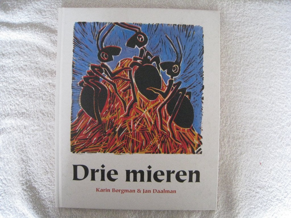 Drie mieren, Ophalen of Verzenden, Zo goed als nieuw, Karin Borgman & Jan Daalman, Sprookjes