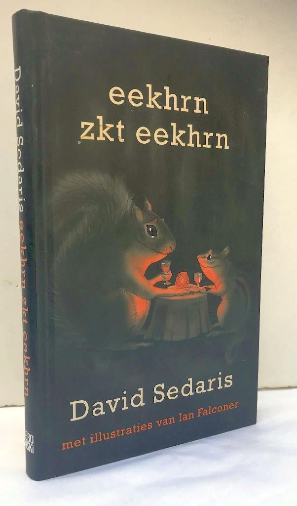Sedaris, David - Eekhrn zkt eekhrn (2010 1e dr.), Boeken, Literatuur, Nieuw, Ophalen of Verzenden