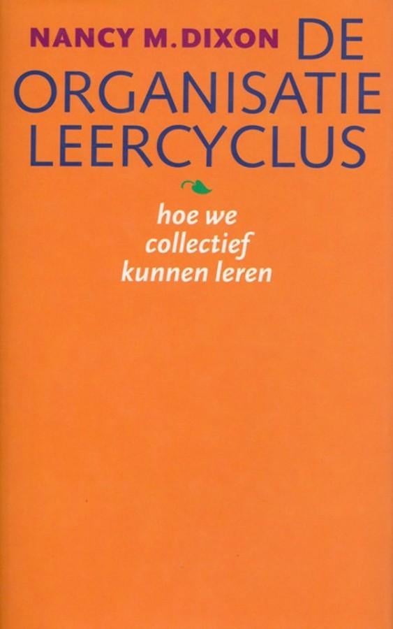 Nancy dixon: de organisatieleercyclus, Ophalen of Verzenden, Management