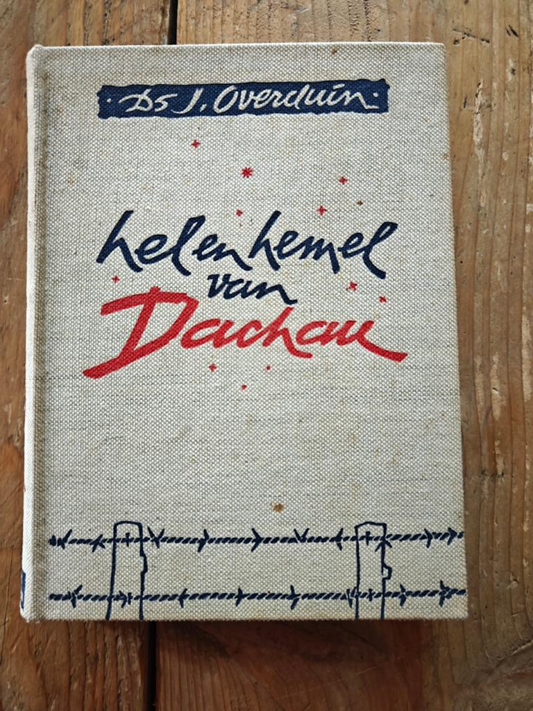 Hel en hemel van Dachau., Boeken, Ophalen of Verzenden, Tweede Wereldoorlog, Overige onderwerpen