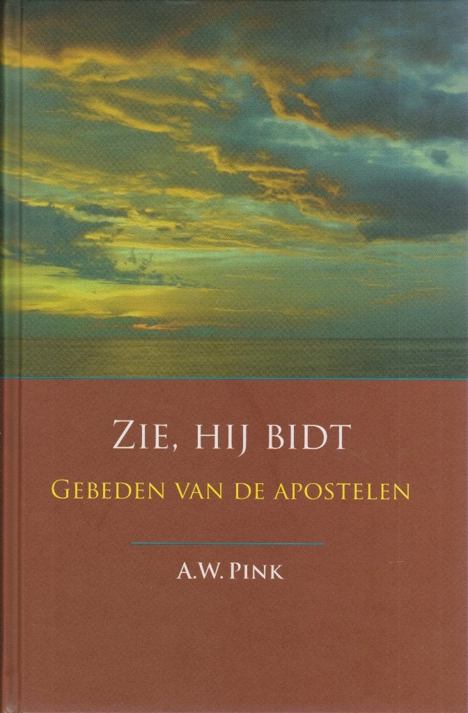 A.W.PINK - ZIE, HIJ BIDT, Ophalen of Verzenden, Gelezen