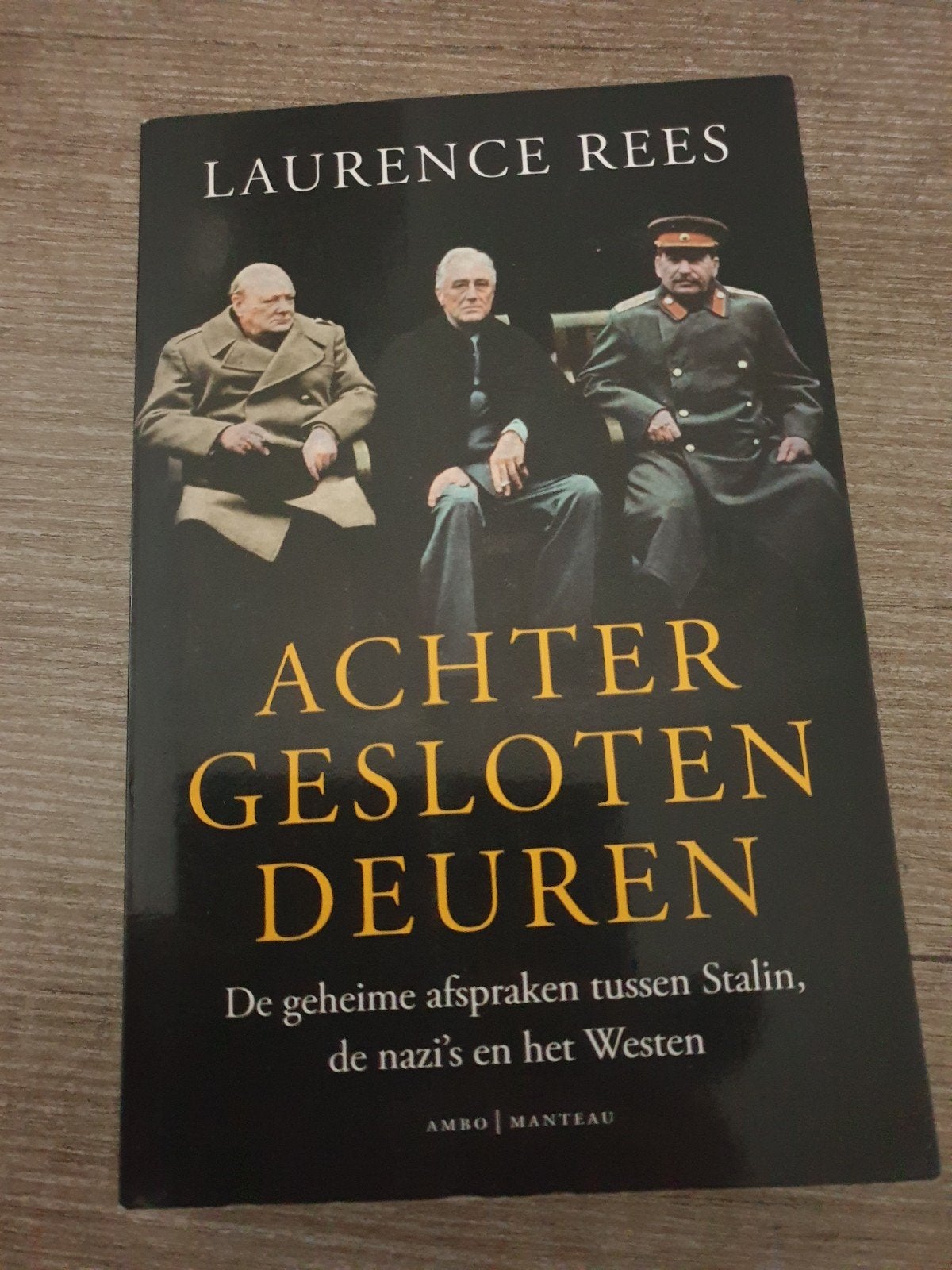 Achter Gesloten Deuren - Laurence Rees (Geschiedenis WOII), Ophalen of Verzenden, Gelezen, Laurence Rees