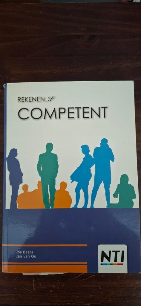 Rekenboek Competent 3F NTI Jos Baars Jan van Os, Boeken, Schoolboeken, Wiskunde A, Ophalen of Verzenden, Overige niveaus, Jos Baars, Jan van Os