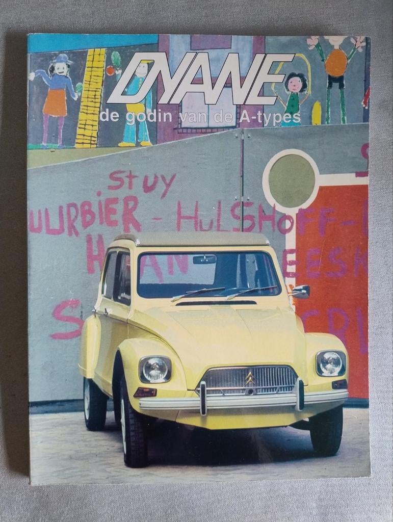 DYANE: De Godin van de A-types, Ophalen of Verzenden, Zo goed als nieuw, Citroën, Onbekend
