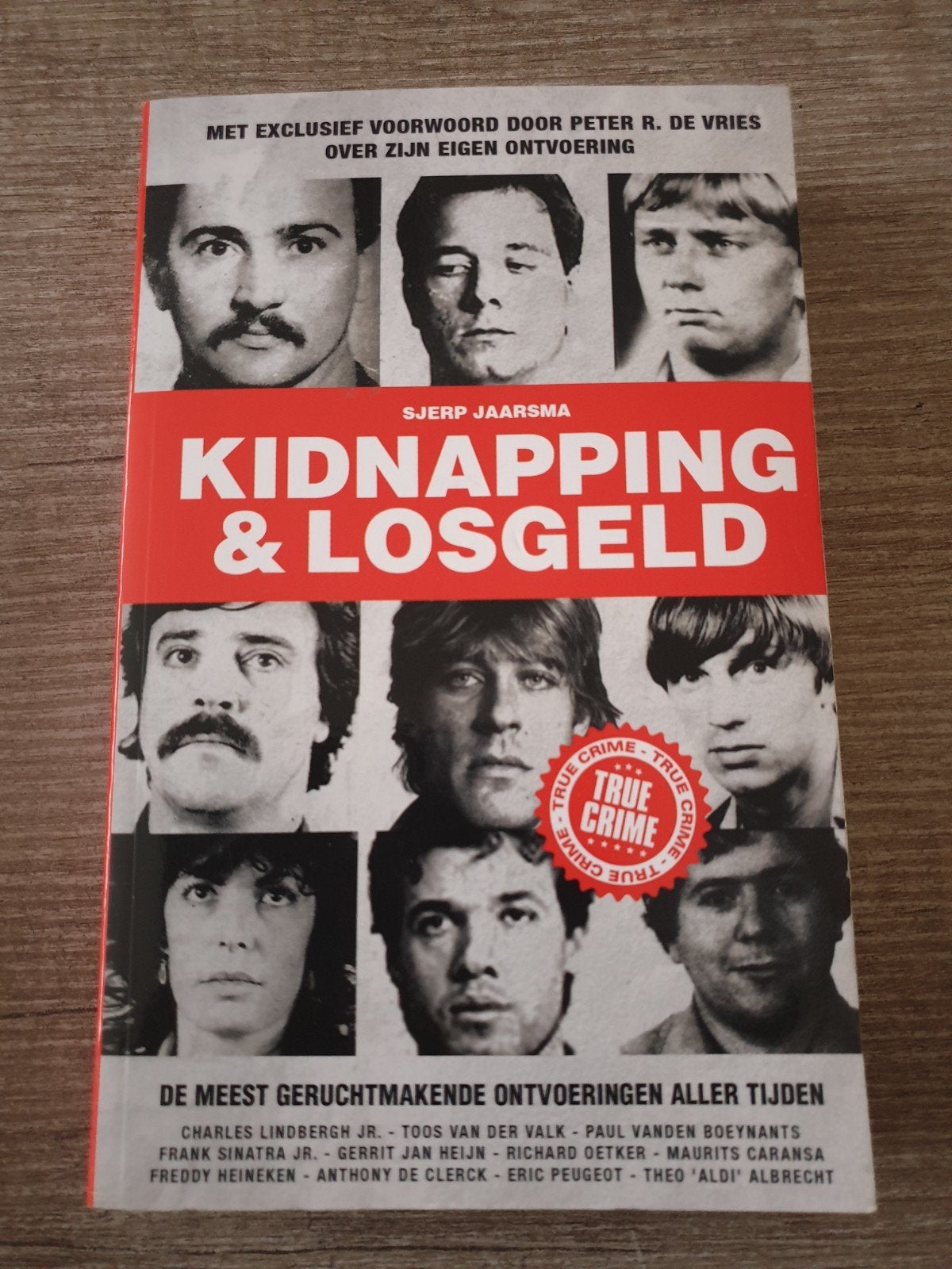 Kidnapping & Losgeld - Sjerp Jaarsma (True Crime), Ophalen of Verzenden, Gelezen, Sjerp Jaarsma