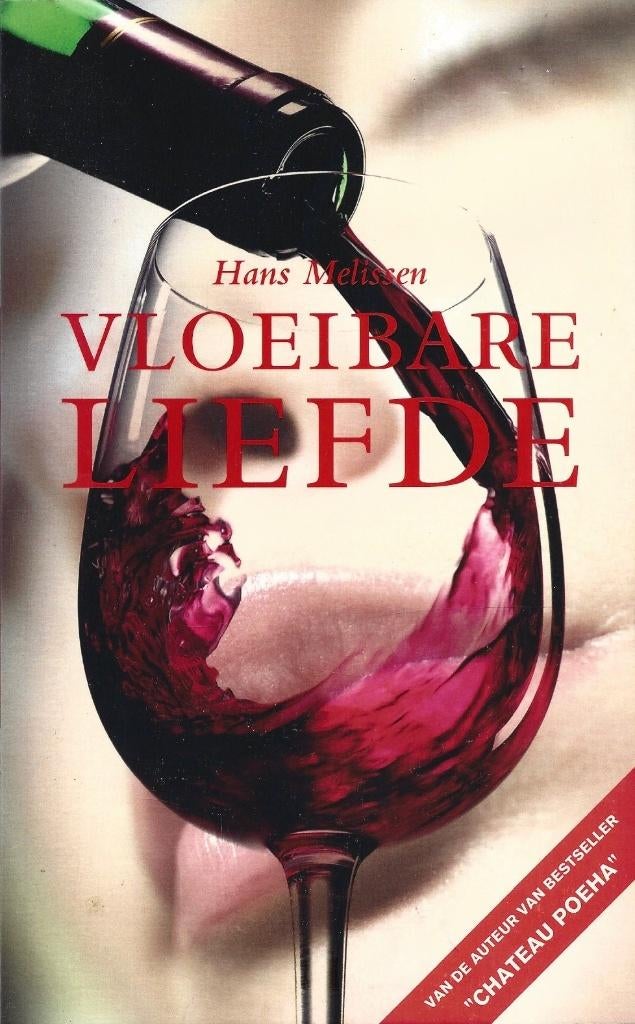 Hans Melissen - Vloeibare liefde - Wijn anekdotes - NIEUW, Ophalen of Verzenden, Nieuw, Overige gebieden, Overige typen