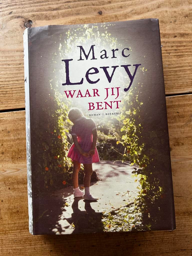 Waar jij bent - Marc Levy (Roman), Ophalen of Verzenden, Gelezen, Nederland