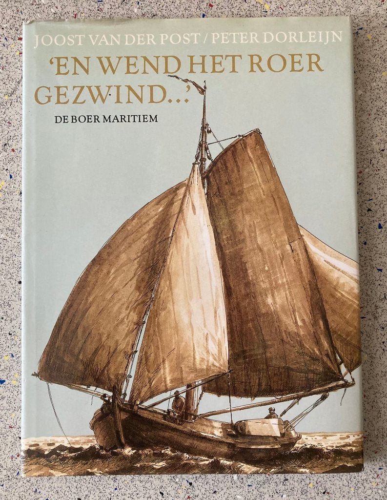 En Wend Het Roer Gezwind... - Zeilboot Boek, Verzenden, Zo goed als nieuw, Zeilboot, Boek of Tijdschrift