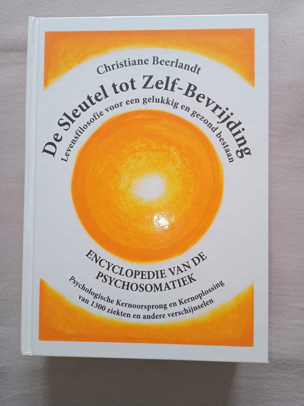De sleutel tot zelfbevrijding, Christiane Beerlandt, Boeken, Ophalen of Verzenden, Nieuw, Overige onderwerpen, Christiane Beerlandt
