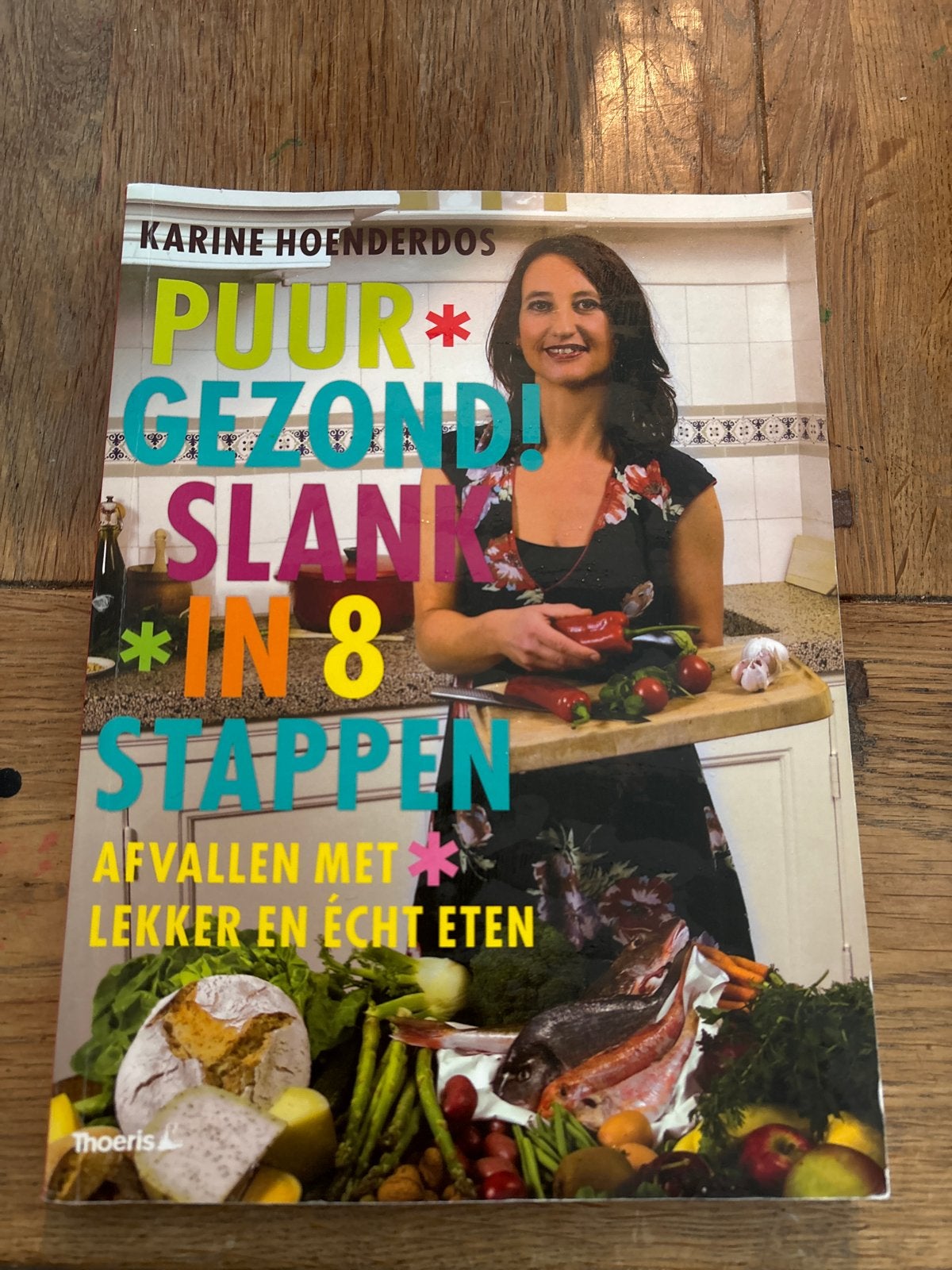 Puur Gezond! Slank in 8 Stappen - Karine Hoenderdos, Boeken, Ophalen of Verzenden, Zo goed als nieuw, Dieet en Voeding