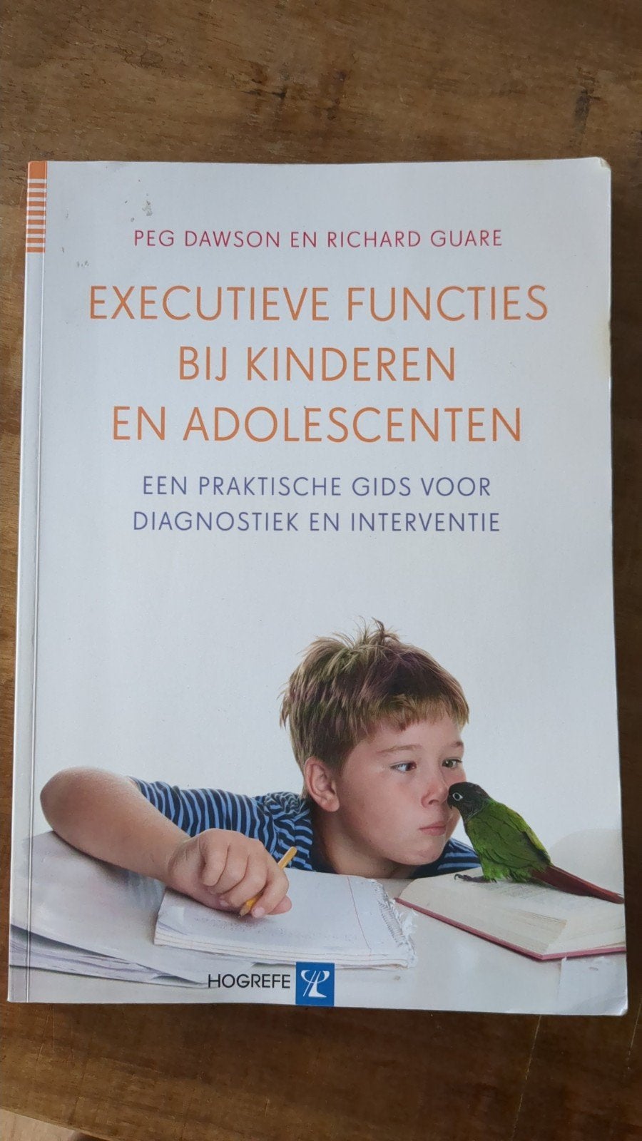 Executieve Functies bij Kinderen en Adolescenten, Peg Dawson en Richard Guare, Zo goed als nieuw, Gamma, HBO