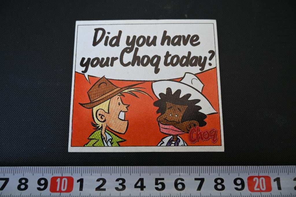 sticker strip did you have your CHOQ today? *, Ophalen, Zo goed als nieuw