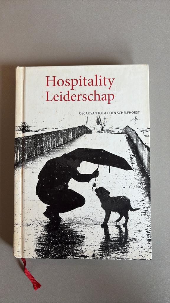 Hospitality Leiderschap - Oscar van Tol & Coen Schelfhorst, Boeken, Ophalen of Verzenden, Zo goed als nieuw, Management
