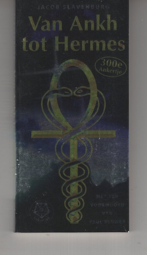 Van Ankh tot Hermes Jacob Slavenburg 300ste Ankertjes, Boeken, Esoterie en Spiritualiteit, Ophalen of Verzenden, Gelezen, Spiritualiteit algemeen