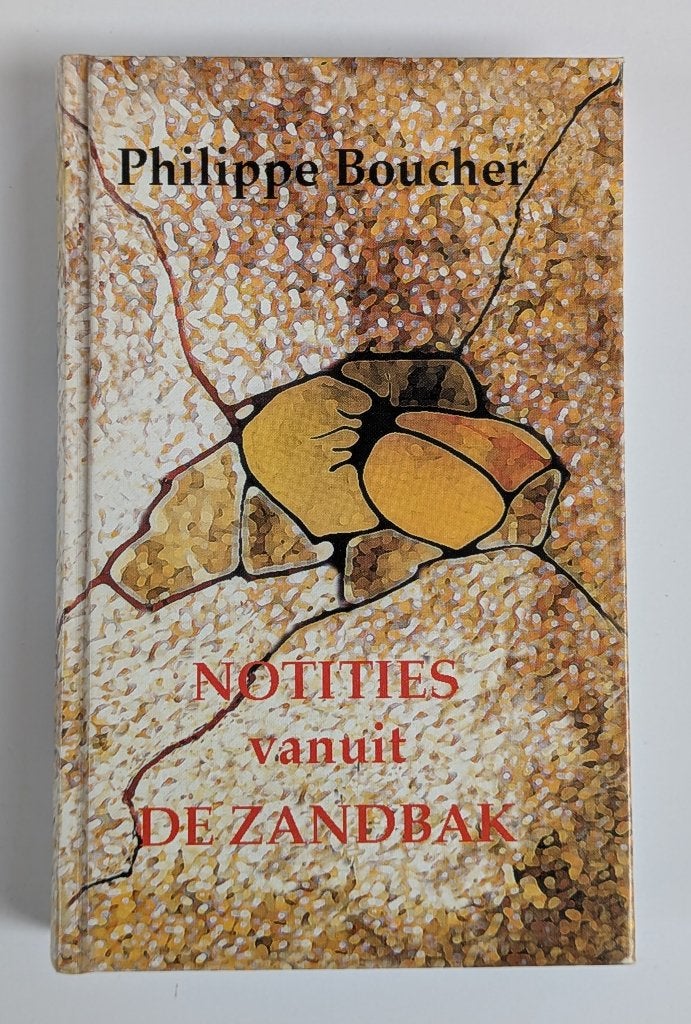 Notities vanuit de zandbak, Boeken, Ophalen of Verzenden, Zo goed als nieuw, Philippe Boucher