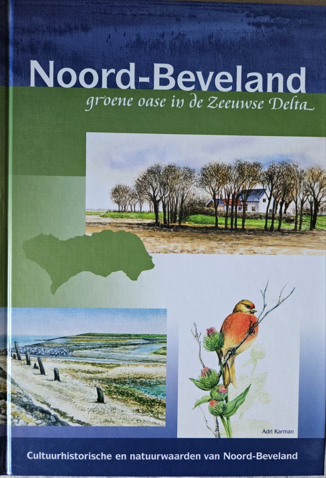 Noord Beveland: groene oase in de Zeeuwse Delta, Boeken, Geschiedenis | Stad en Regio, Zo goed als nieuw, A.A. Karman, Ophalen