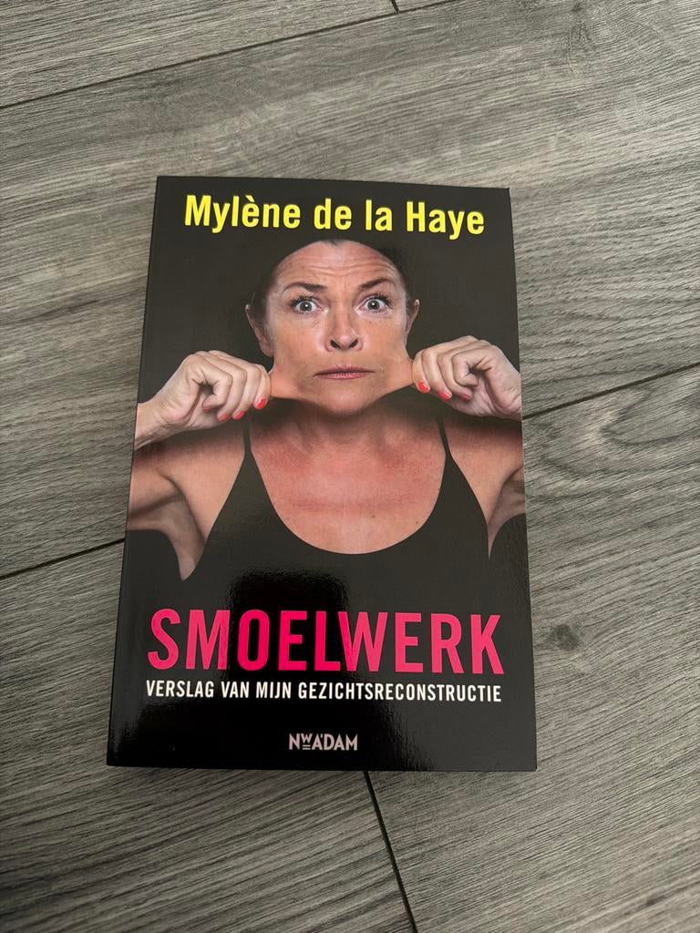 Smoelwerk - Mylene de la Haye - Verslag gezichtsreconstructi, Boeken, Ophalen of Verzenden, Zo goed als nieuw, Overige