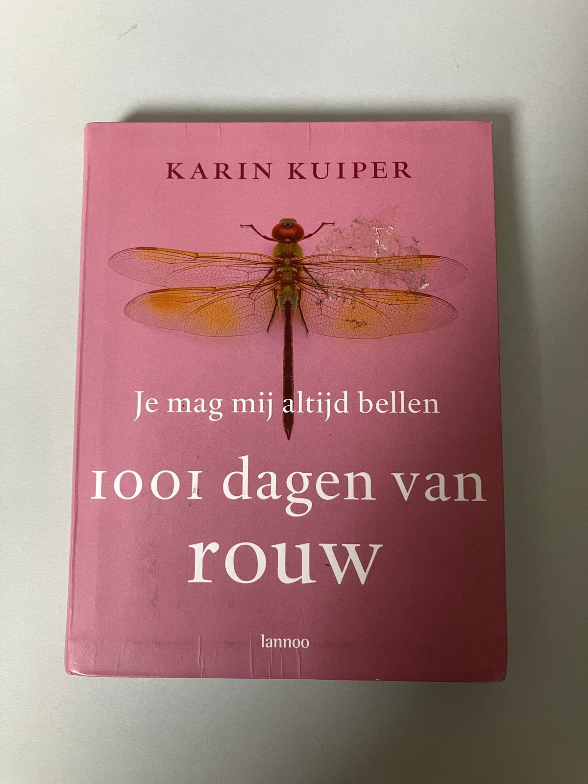 Karin Kuiper - Je mag mij altijd bellen -1001 dagen van rouw, Ophalen of Verzenden, Zo goed als nieuw, Gezondheid en Conditie