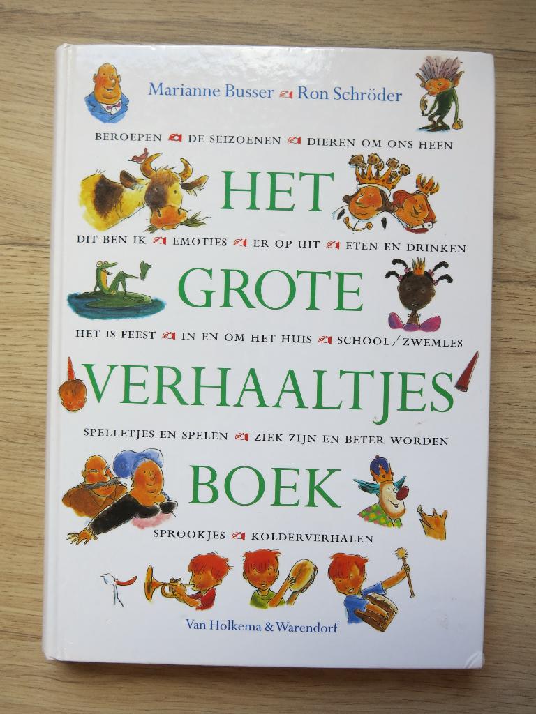 Het grote verhaaltjesboek van Marianne Busser & Ron Schroder, Gelezen, 5 of 6 jaar, Fictie algemeen, Jongen of Meisje