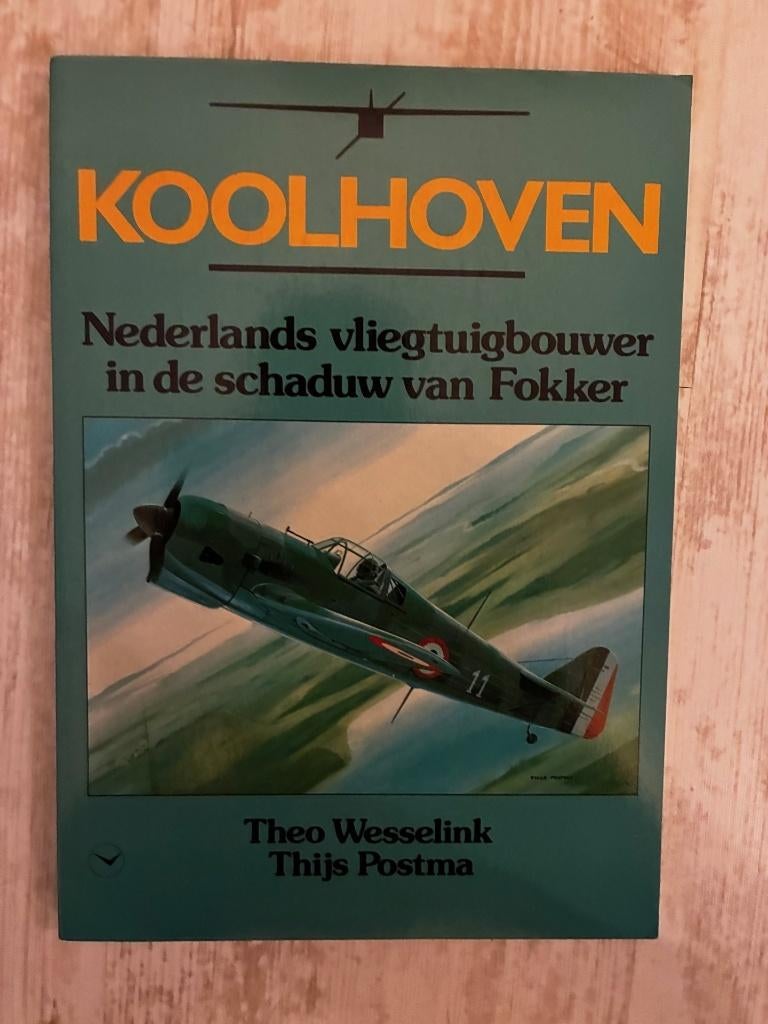 Koolhoven. Nederlands vliegtuigbouwer in de schaduw van Fokk, Boeken, Ophalen of Verzenden, Tweede Wereldoorlog, Gelezen