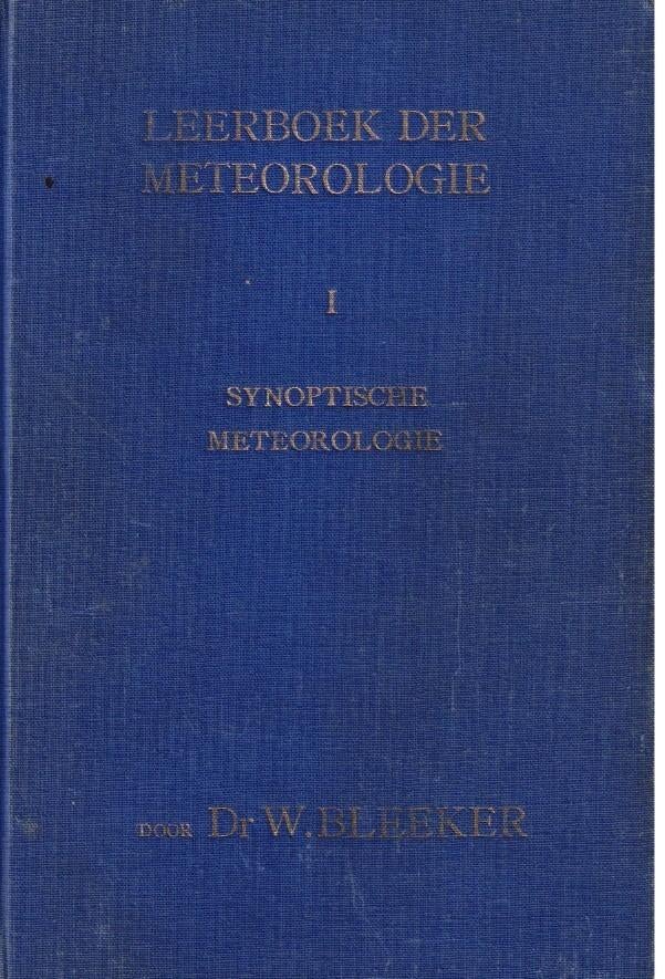 Synoptische meterologie - W. Bleeker, Boeken, Gelezen, Ophalen of Verzenden, W. Bleeker, Natuurwetenschap