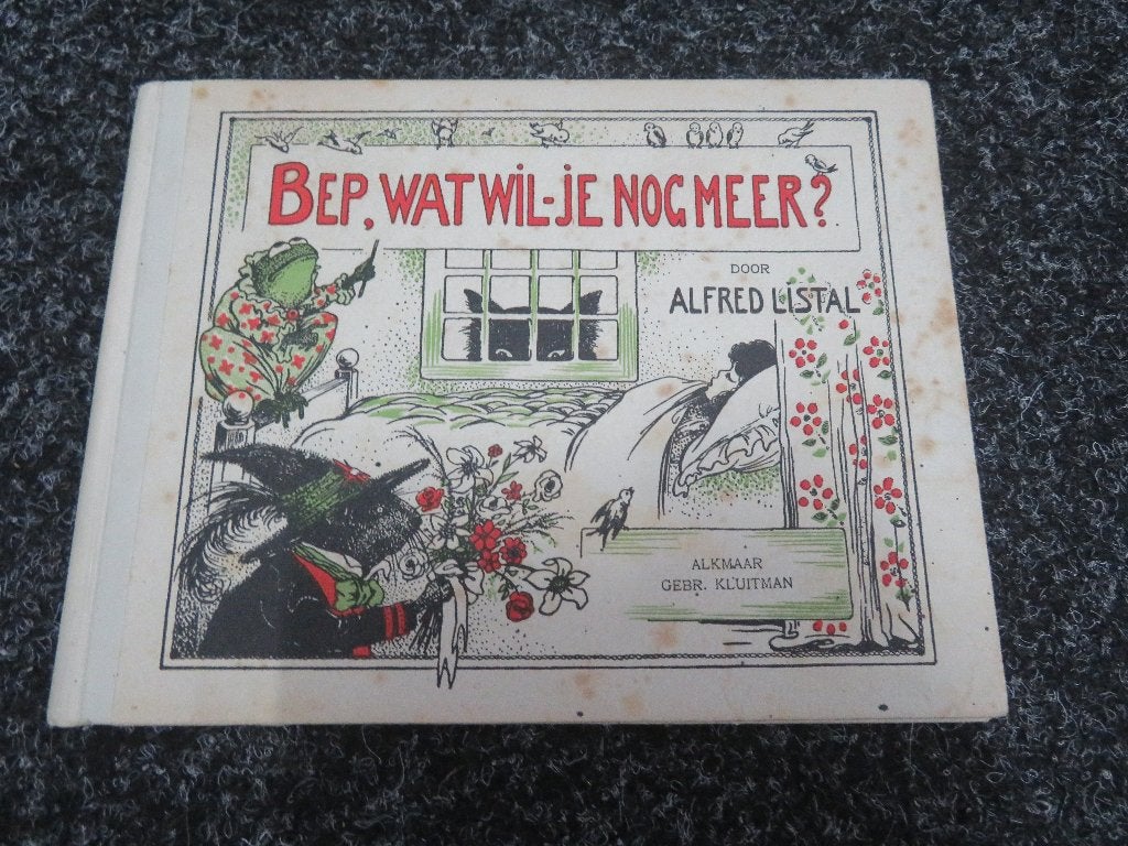 Bep, wat wil-je nog meer? - Alfred Listal  (Tweede druk), Gelezen, Alfred Listal, Fictie algemeen, Ophalen of Verzenden