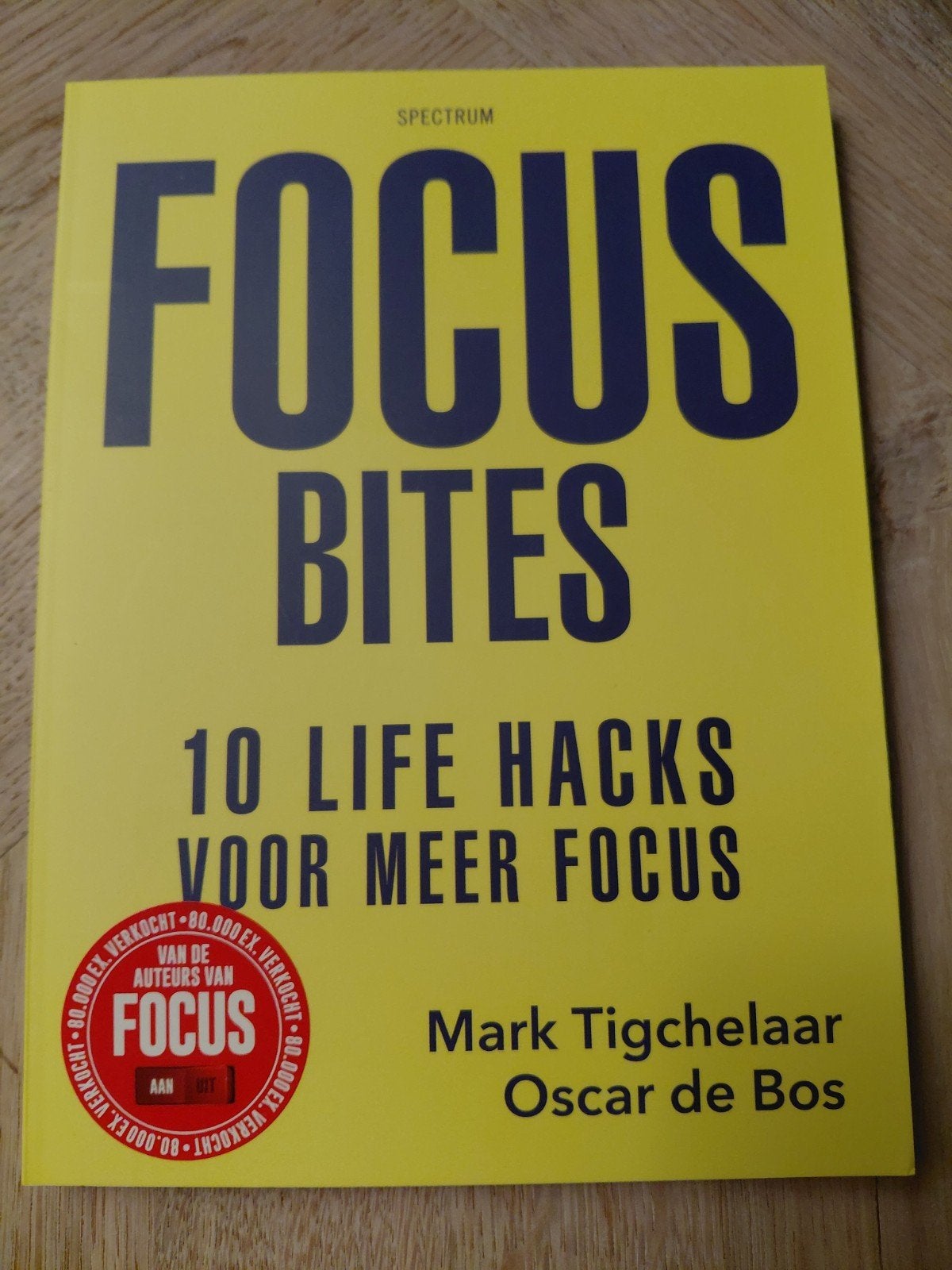 Focus Bites: 10 Life Hacks voor Meer Focus - Mark Tigchelaar, Ophalen of Verzenden, Zo goed als nieuw, Mark Tigchelaar, Oscar de Bos