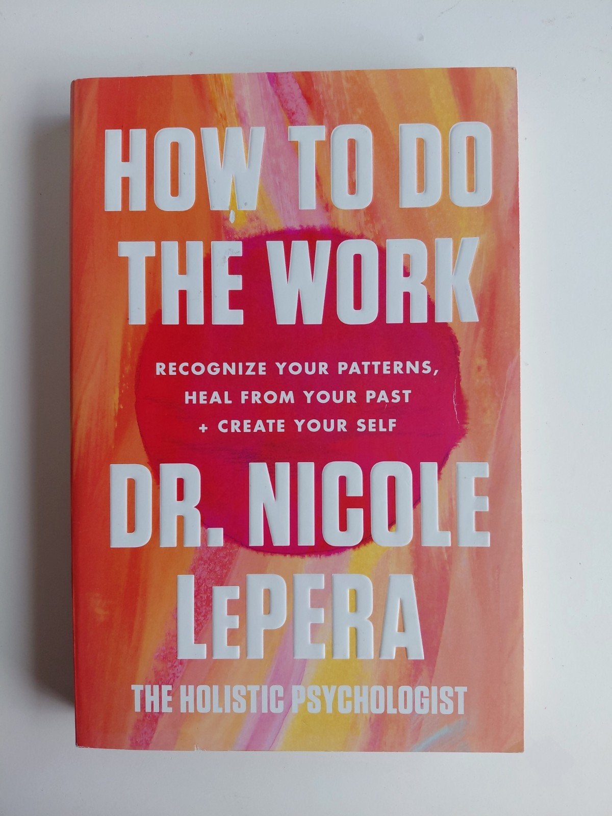 How to Do the Work - Dr. Nicole LePera (Engels), Ophalen of Verzenden, Zo goed als nieuw, Klinische psychologie, Dr. Nicole LePera