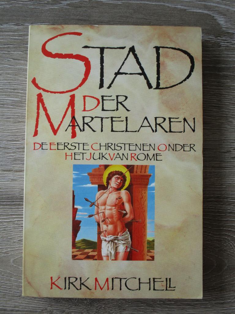 Stad der martelaren de eerste christenen onder het juk van, Boeken, Ophalen of Verzenden, Gelezen